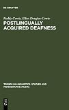 Postlingually Acquired Deafness (Trends in Linguistics)