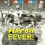 Play Off Fever