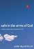 Safe in the Arms of God