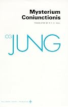 Mysterium Coniunctionis (Collected Works of C.G. Jung Vol.14)