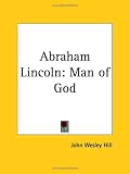 Abraham Lincoln: Man of God