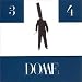 DOME 3 & 4