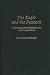 The Eagle and the Peacock: US Foreign Policy Toward India Since Independence (Contributions in Political Science)