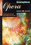 The Gramophone Opera Good CD Guide
