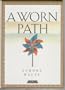 A Worn Path