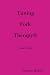 Tuning Fork Therapy Level Four: A Manual for Class Instruction or Self-Study
