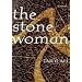 The Stone Woman: A Novel (Islam Quintet 3)