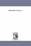 Bible defence of slavery;