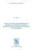 Study of the Relation Between the Metabolic Syndrome, Coronary Atherosclerosis & Heart Failure in a Mouse Model (Acta Biomedica Lovaniensia)