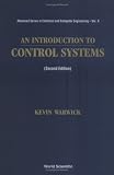 Introduction to Control Systems, an (2nd Edition) (Advanced Series in Electrical & Computer Engineering)