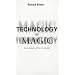 Technology As Magic: The Triumph of the Irrational