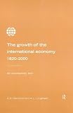 Growth of the International Economy 1820-2000: An Introductory Text, 4th Edition