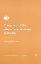 Growth of the International Economy, 1820-2000: An Introductory Text