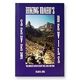 Hiking Idaho s Seven Devils (The Complete Guide to Every Trail, Lake & Peak)