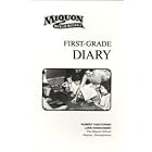 First Grade Diary by Lore Rasmussen and Robert Hightower