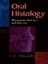 Oral Histology: Development, Structure and Function, 5e
