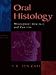 Oral Histology: Development, Structure, and Function