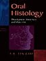 Oral Histology: Development, Structure and Function