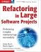 Books : Refactoring in Large Software Projects: Performing Complex Restructurings Successfully