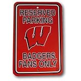 Wisconsin Badgers Plastic Reserved Parking Sign Reserved Parking: Badgers Fans Only