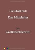 Produkt-Bild: Das Mittelalter: in Gro&szlig;druckschrift