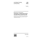 ISO 7933:2004, Ergonomics of the thermal environment - Analytical determination and interpretation of heat stress using calculation of the predicted heat strain