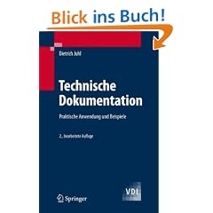 Technische Dokumentation: Praktische Anleitungen und Beispiele (VDI-Buch)