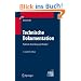 Technische Dokumentation: Praktische Anleitungen und Beispiele (VDI-Buch)