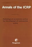 Review Elsevier  / ICRP Publication 77: Radiological Protection Policy for the Disposal of Radioactive Waste