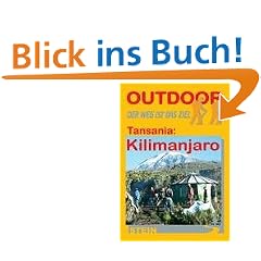 Outdoor. Tansania: Kilimanjaro. Der Weg ist das Ziel