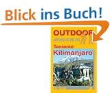 Outdoor. Tansania: Kilimanjaro. Der Weg ist das Ziel