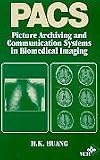 Pacs: Picture Archiving and Communication Systems In Biomedical Imaging
