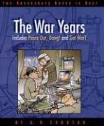 Doonesbury: The War Years: Peace Out, Dawg! and Got War?