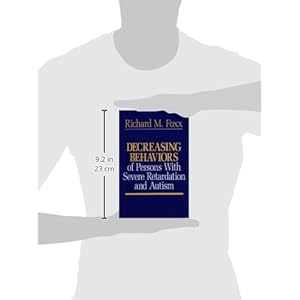 Decreasing Behaviors of Persons With Severe Retardation and Autism