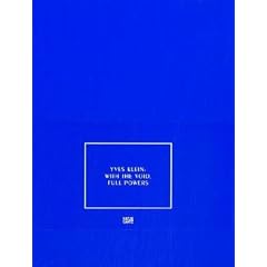 Yves Klein: With the Void, Full Powers