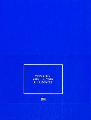 Yves Klein: With the Void, Full Powers