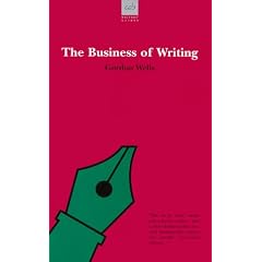 The Business of Writing (Writers' Guides)