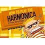 How to Play the Harmonica in Four Easy Steps (Scholastic, Scholastic)