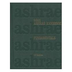 Fundamentals: 2001 Ashrae Handbook : Inch-Pound Edition (Ashrae Handbook Fundamentals Inch-Pound System)