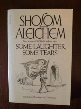 Shalom Aleichem: Some Laughter, Some Tears