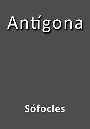 Antígona (Spanish Edition)