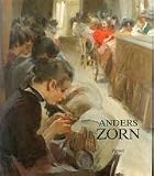 Anders Zorn, 1860-1920: Gemalde, Aquarelle, Zeichnungen, Radierungen (German Edition)