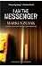 I am the Messenger