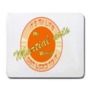 My Martial arts World IT'S MY LIFE GET USED TO IT Mousepad