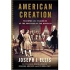 Click here to buy American Creation Paperback (American Creation) by  Joseph J Ellis.