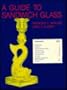 A Guide to Sandwich Glass