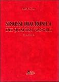 Sinossi diacronica dei quattro vangeli