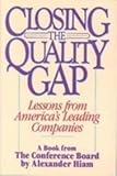 Closing the quality gap : lessons from America's leading companies