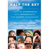 Half the Sky: Turning Oppression into Opportunity for Women Worldwide [DECKLE EDGE] (Hardcover)