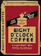 Eight O'Clock Coffee Porcelain Refrigerator Magnet